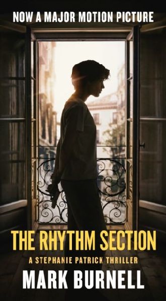 The Rhythm Section: A Stephanie Patrick Thriller