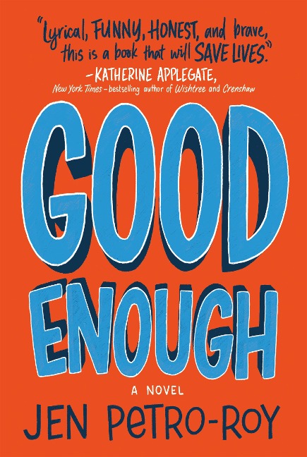 Good Enough: A Novel
