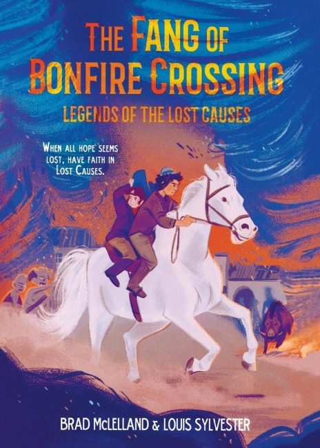 The Fang of Bonfire Crossing: Legends of the Lost Causes