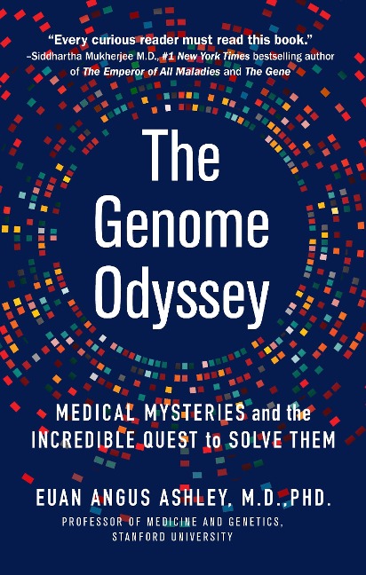 Genome Odyssey: Medical Mysteries and the Incredible Quest to Solve Them