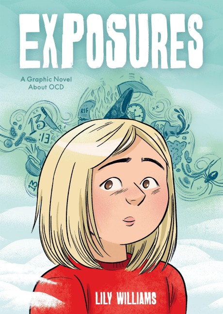 Exposures: A Story About Life with OCD and the Power of Facing Your Fears