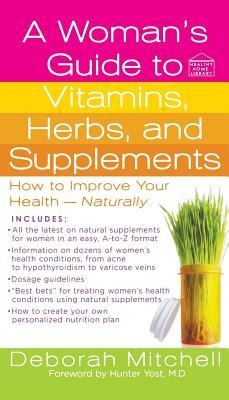 Womans Guide to Vitamins, Herbs, and Supplements