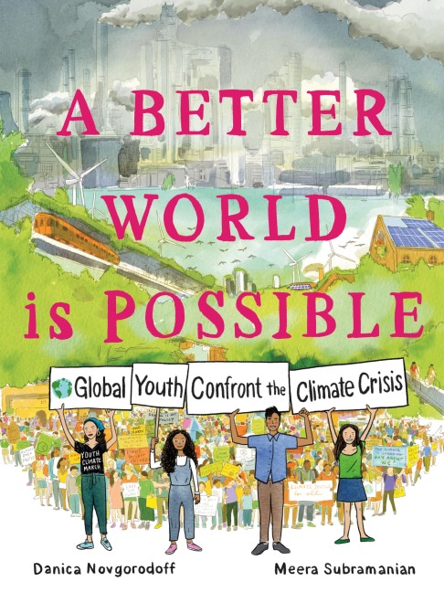 Better World Is Possible: Global Youth Confront the Climate Crisis