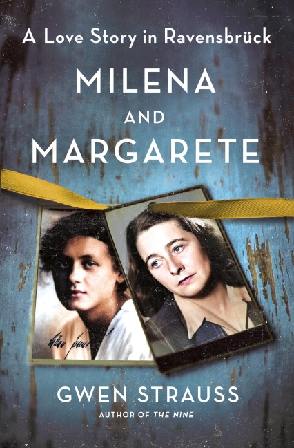 Milena and Margarete: A Love Story in Ravensbruck