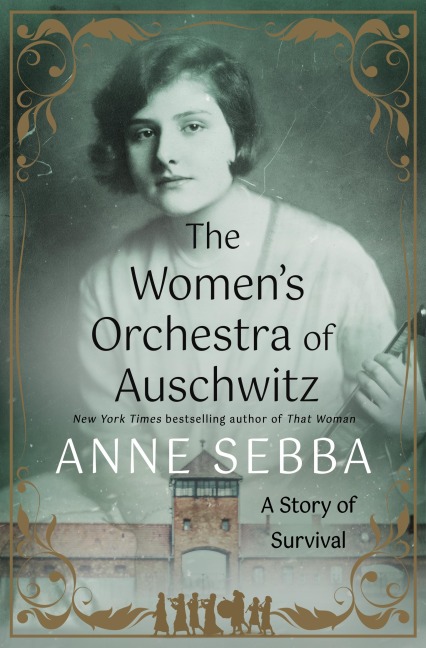 Womens Orchestra of Auschwitz: A Story of Survival