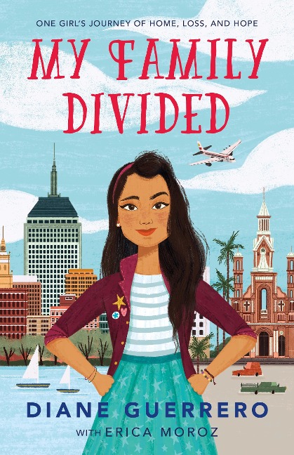 My Family Divided: One Girls Journey of Home, Loss, and Hope