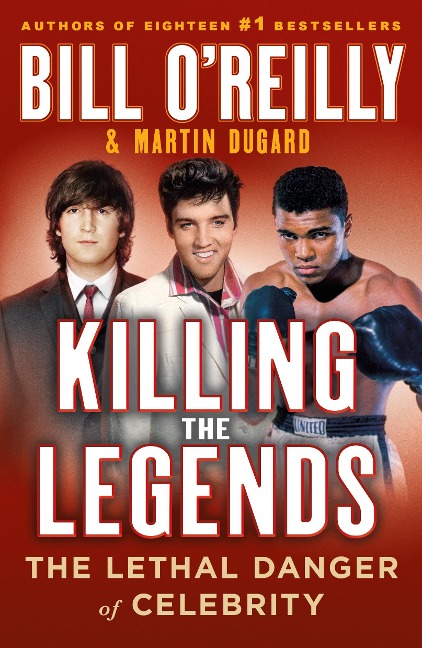 Killing the Legends: The Lethal Danger of Celebrity