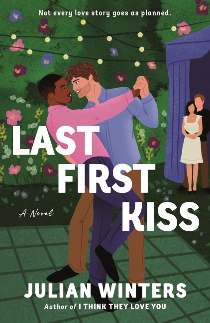 Last First Kiss: A Novel