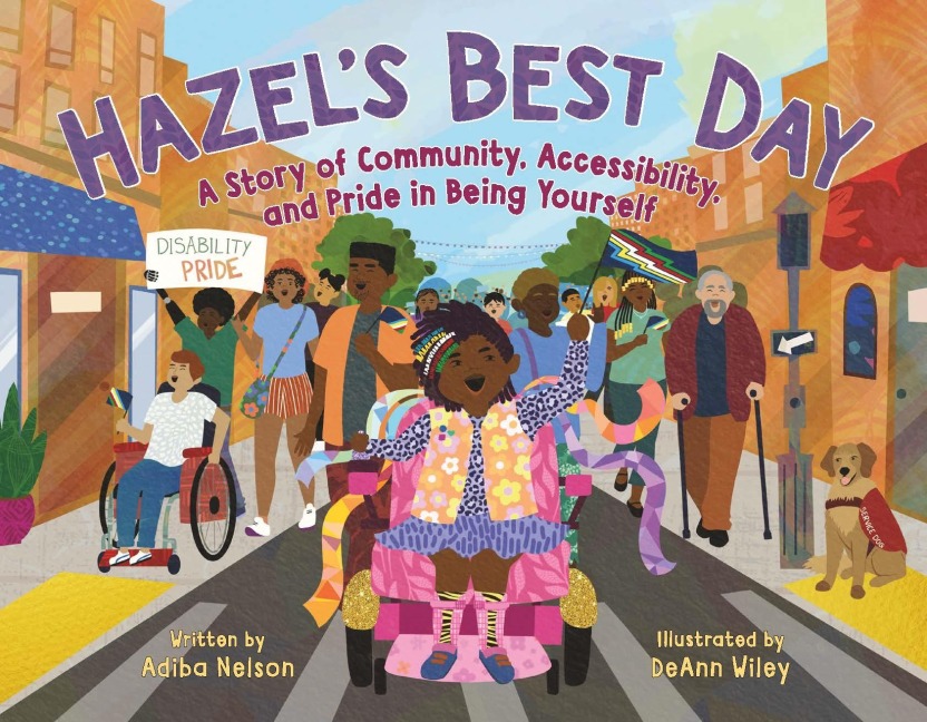 Hazels Best Day: A Story of Community, Accessibility, and Pride in Being Yourself