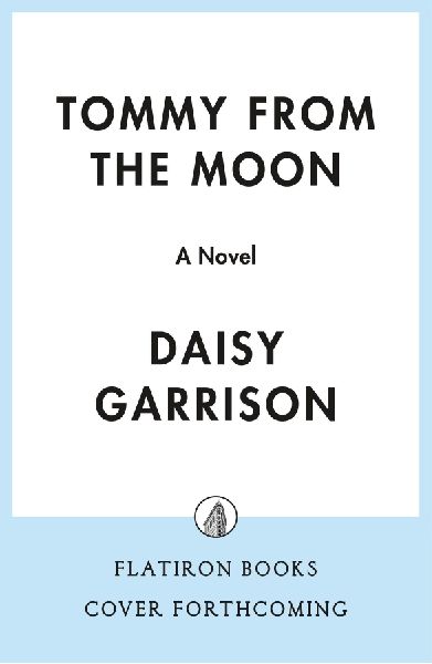 Tommy from the Moon: A Novel