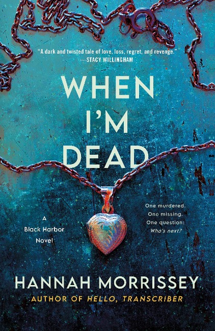 When I'm Dead: A Black Harbor Novel