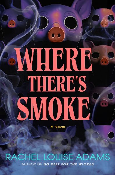 Where There's Smoke: A Coldren County Novel