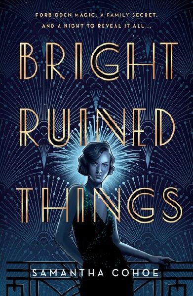 Bright Ruined Things