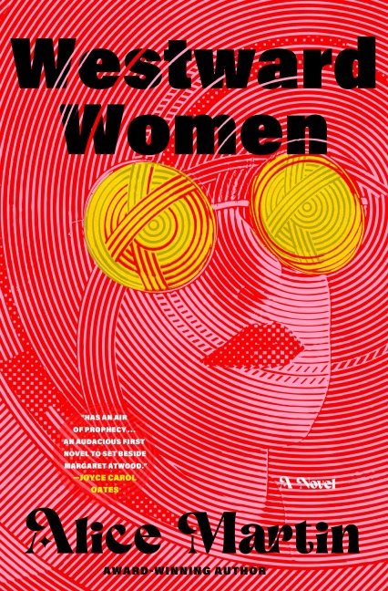 Westward Women: A Novel