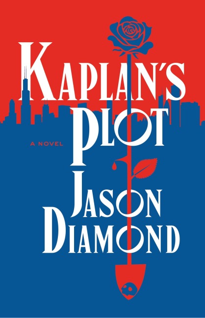 Kaplans Plot: A Novel