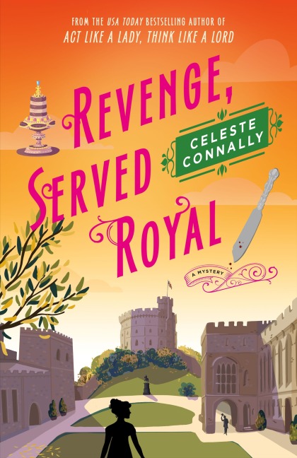 Revenge, Served Royal: A Mystery