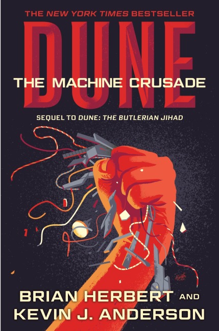 Dune: The Machine Crusade: Book Two of the Legends of Dune Trilogy