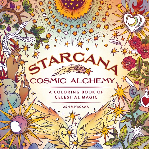 Starcana Cosmic Alchemy: A Coloring Book of Celestial Magic