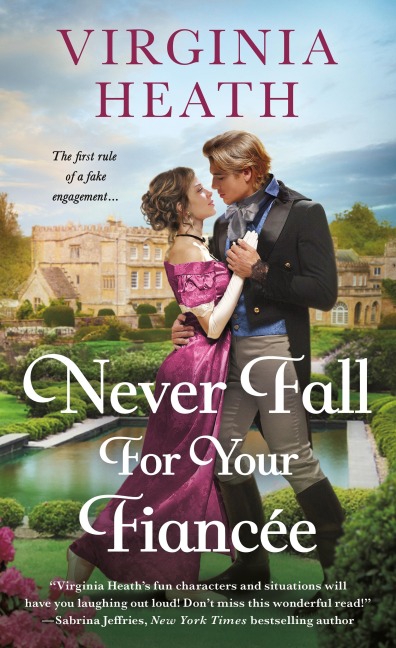 Never Fall for Your Fiancee: A Novel