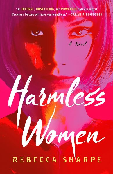 Harmless Women: A Novel