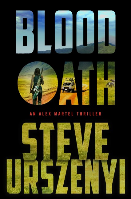 Blood Oath: An Alex Martel Thriller