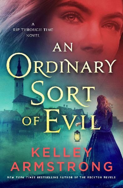 An Ordinary Sort of Evil: A Rip Through Time Novel