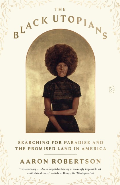 Black Utopians: Searching for Paradise and the Promised Land in America