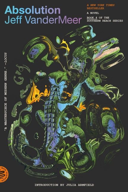 The Absolution: A Southern Reach Novel