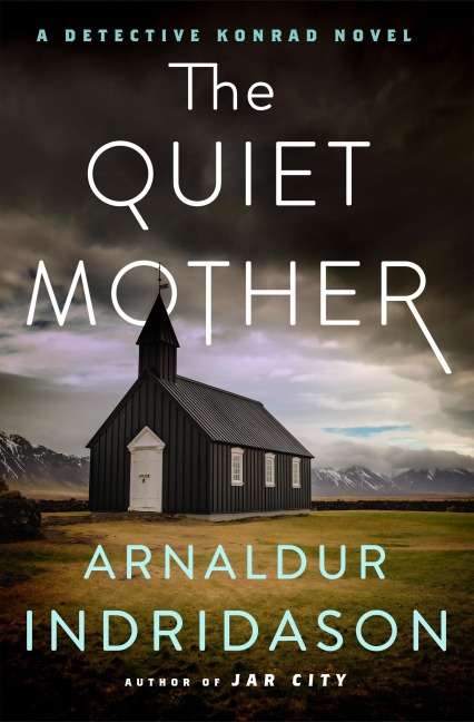 Quiet Mother: A Detective Konrad Novel
