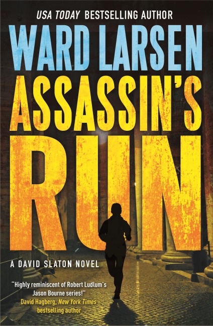 Assassins Run: A David Slaton Novel