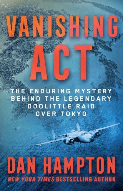 Vanishing ACT: The Enduring Mystery Behind the Legendary Doolittle Raid Over Tokyo