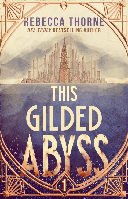 The This Gilded Abyss