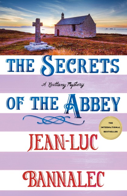 The Secrets of the Abbey: A Brittany Mystery