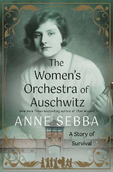 Women's Orchestra of Auschwitz: A Story of Survival