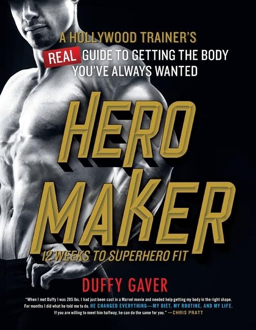 Hero Maker: 12 Weeks to Superhero Fit