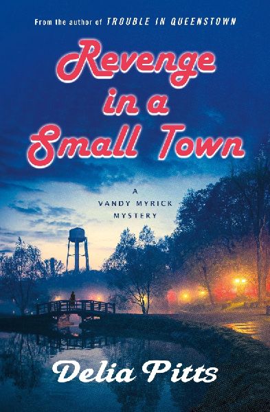 The Revenge in a Small Town: A Vandy Myrick Mystery