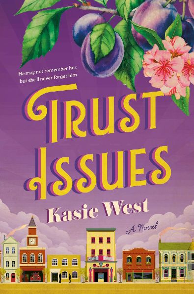 Trust Issues: A Romance