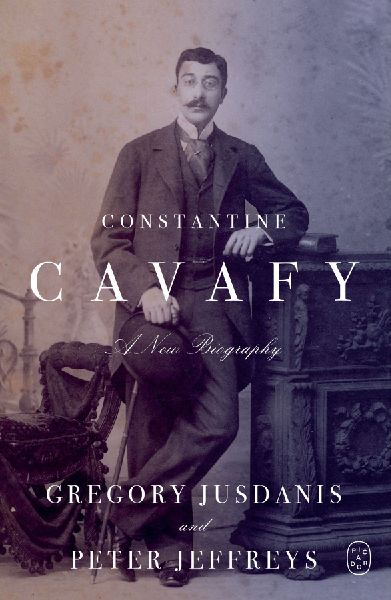 Constantine Cavafy: A New Biography