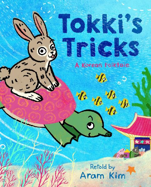 Tokkis Tricks: A Korean Folktale