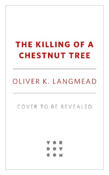 Killing of a Chestnut Tree