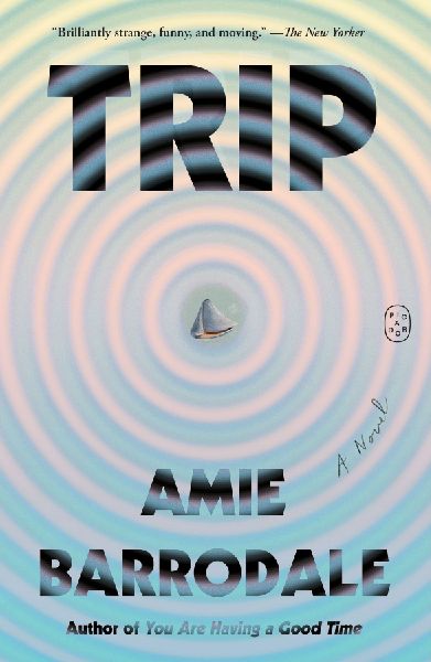 Trip: A Novel