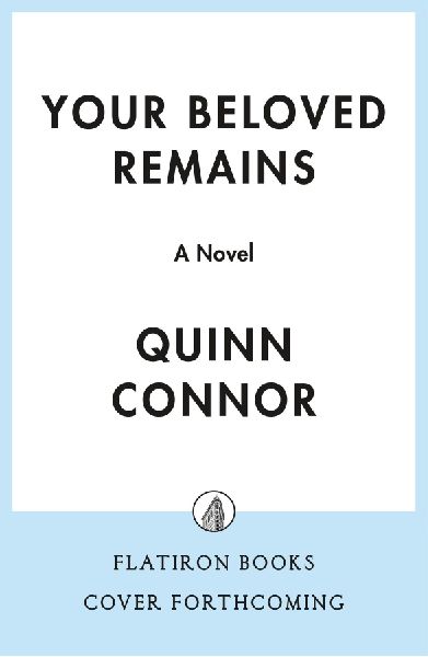 Your Beloved Remains: A Novel