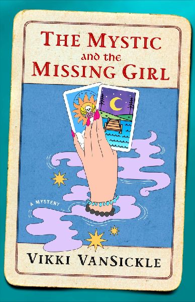 The Mystic and the Missing Girl: A Mystery