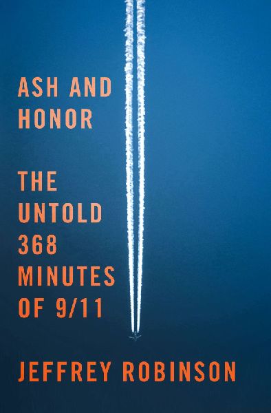 Ash and Honor: The Untold 368 Minutes of 9/11