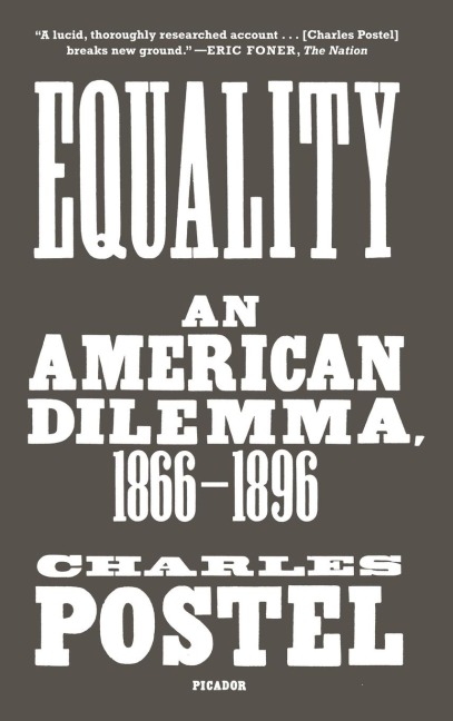 Equality: An American Dilemma, 1866-1896