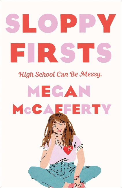 Sloppy Firsts: A Jessica Darling Novel