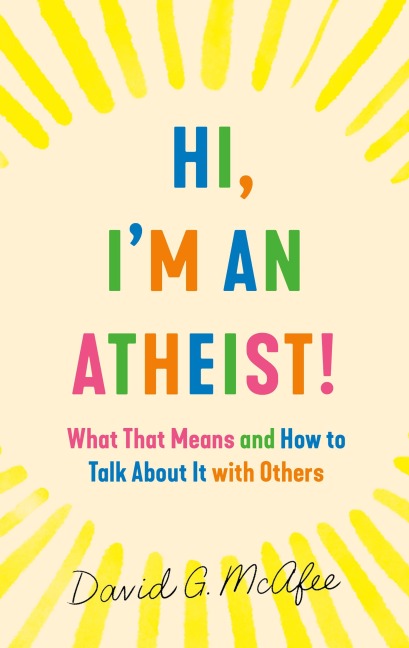 Hi, Im an Atheist