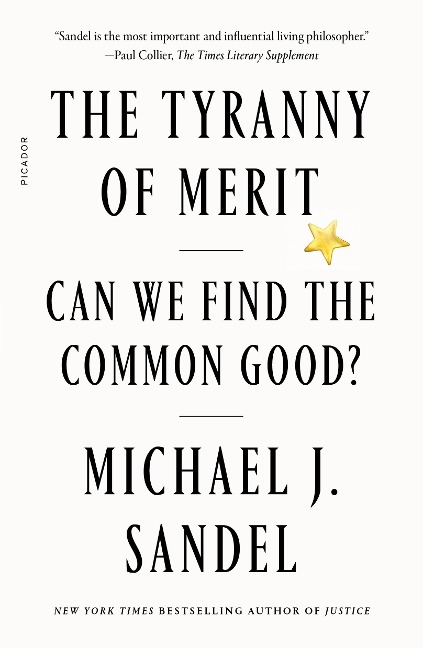 The Tyranny of Merit: Can We Find the Common Good?