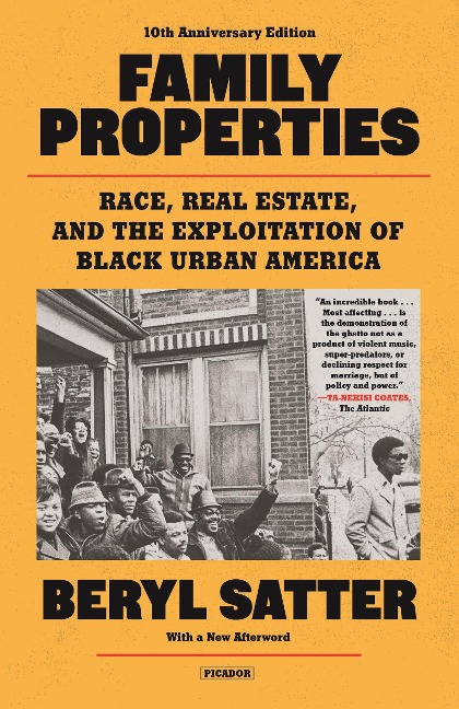 Family Properties: Race, Real Estate, and the Exploitation of Black America (10th Anniversary Edition)