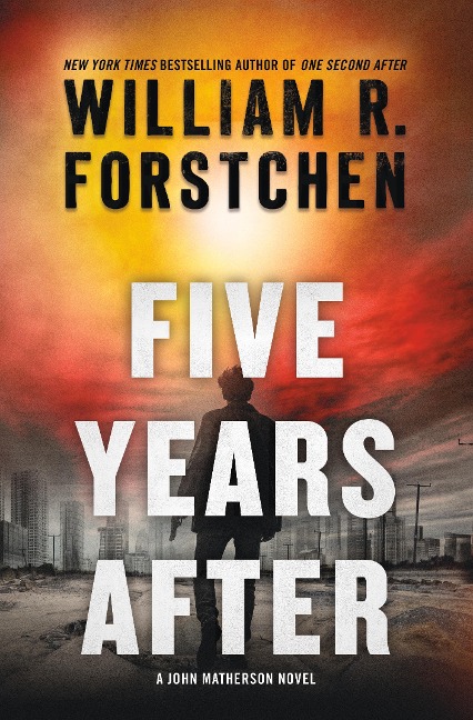 Five Years After: A John Matherson Novel